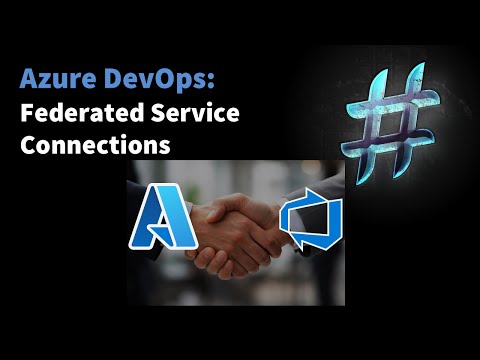 Azure DevOps Federated Service-Connections Deep Dive