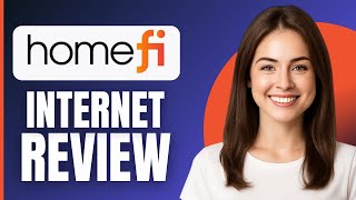 HomeFi Internet Review (2026)
