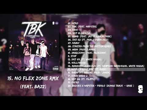 15. BEDOES - NO FLEX ZONE RMX (ft. Bazz) (TBK Album)