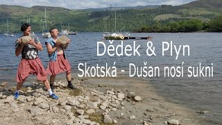 Video Dědek & Plyn Skotská-Dušan nosí sukni