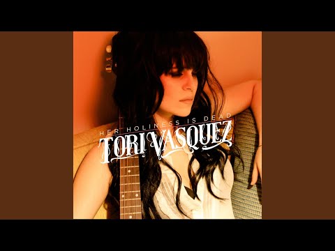 Her Holiness Is Dead - Tori Vasquez