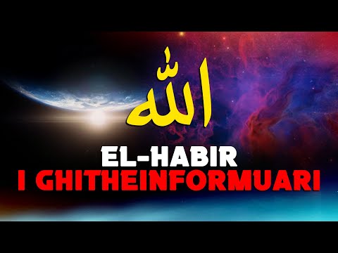 99 Emrat e Allahut - I Gjitheinformuari