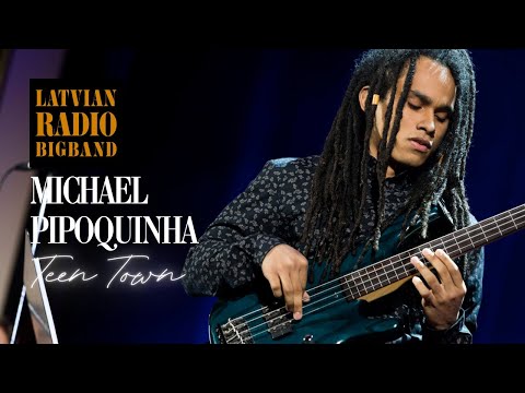 Michael Pipoquinha & Latvian Radio Big Band - Teen Town