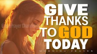Prayer for a Grateful Heart | Start Your Day with God | Morning Prayer