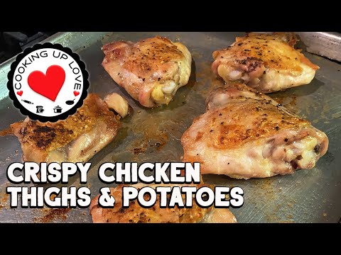 Crispy Chicken Thighs And Potatoes | Oven Roasted Chicken Thighs | Cooking Up Love
