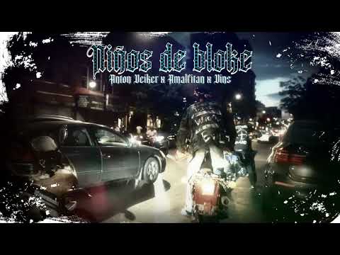 Anton Veiker x Amalfitan x Vins - NIÑOS DE BLOKE  - (Prd.NDOstudio)