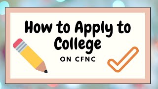 How to Apply to College   CFNC