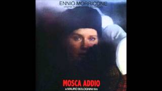 Ennio Morricone: Mosca Addio (Distacco)