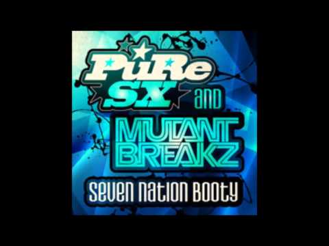 PuRe SX & Mutantbreakz - Seven Nation Booty