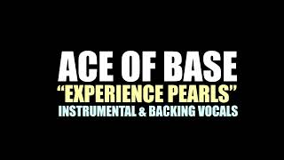 Experience Pearls · Ace of Base