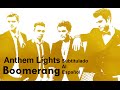Anthem Lights - Boomerang (Sub. Español) 