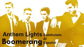 Anthem Lights - Boomerang (Sub. Español)