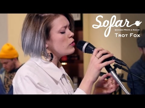 Trot Fox - Sister Song | Sofar NYC