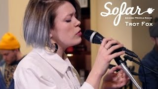 Trot Fox - Sister Song | Sofar NYC