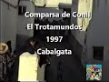 Comparsa - Los Trotamundos - 1997 - Cabalgata de Conil 
