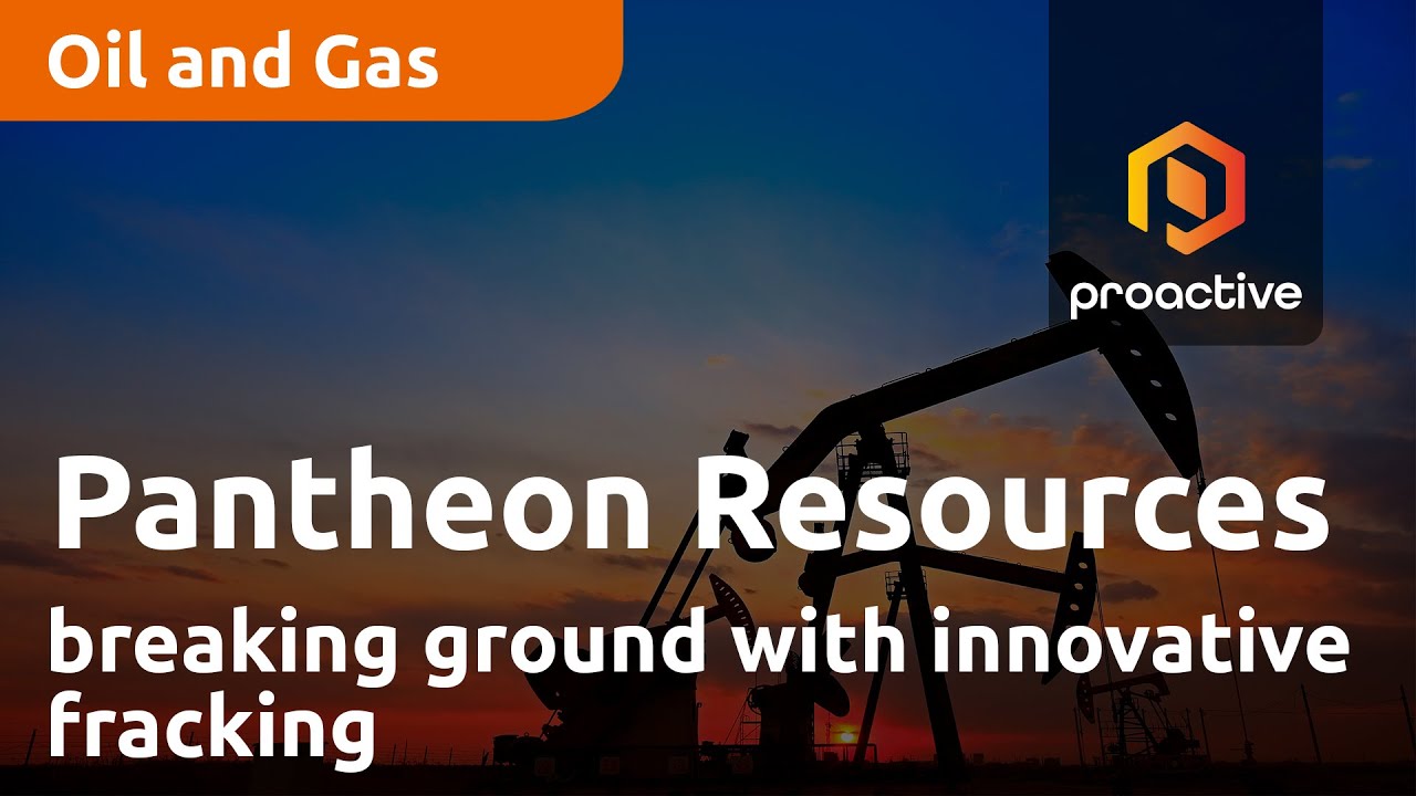 Pantheon Resources PLC: Breaking Ground with Innovative Fracking and High-Quality Oil Extraction