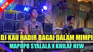 Download lagu DJ KAU HADIR BAGAI DALAM MIMPI X MAPOPO SYALALA OT... mp3
