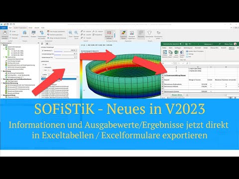 SOFiSTiK - Neues in V2023 - Informationen und Ausgabewerte jetzt direkt in Exceltabellen exportieren
