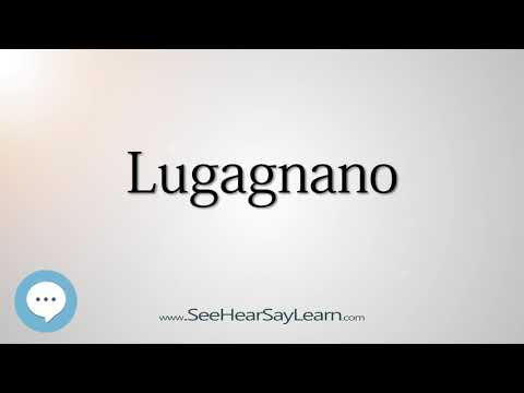 Lugagnano (How to Pronounce Cities of the World)💬⭐🌍✅