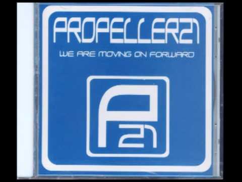Propeller21 - We Are Moving On Forward (2004)