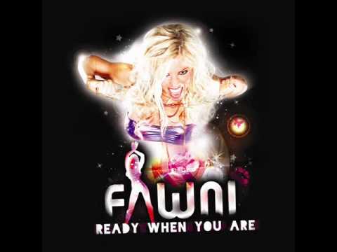 FAWNI 'Ready When You Are' (Blazing funk Remix - new single 2011).mp4