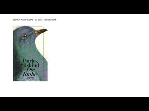 Patrick Süskind – Die Taube – eine Übersicht – auf einer Seite