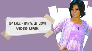 Download lagu Ida Laila - Hanya Untukmu (Video Lirik) mp3