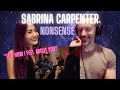 Our Reaction to Sabrina Carpenter - Nonsense