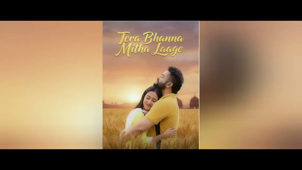 Tera Bhanna Mitha Laage (2025) Punjabi Movie HD ESub