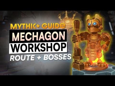 Mechagon WORKSHOP Mythic+ Refresher Guide - Season 4 WoW Shadowlands | Route & Boss Guides!