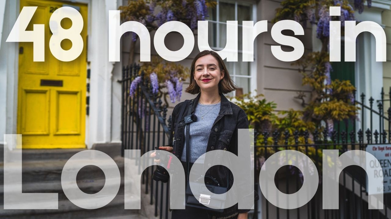 London Like a Local: The Perfect 48 Hour Itinerary