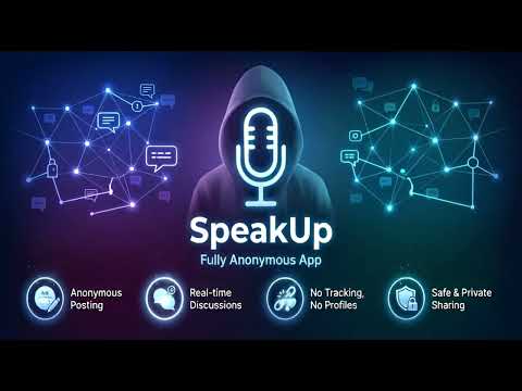 SpeakUp - Fully Anonymous