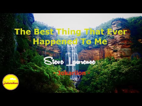 The Best Thing That Ever Happened To Me - Steve Lawrence