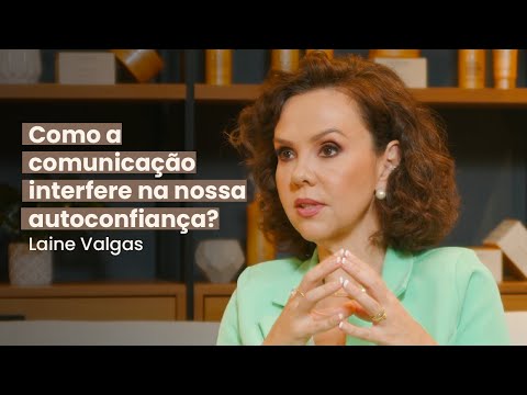 Como a comunicação interfere na nossa autoconfiança? | CADCAST #10
