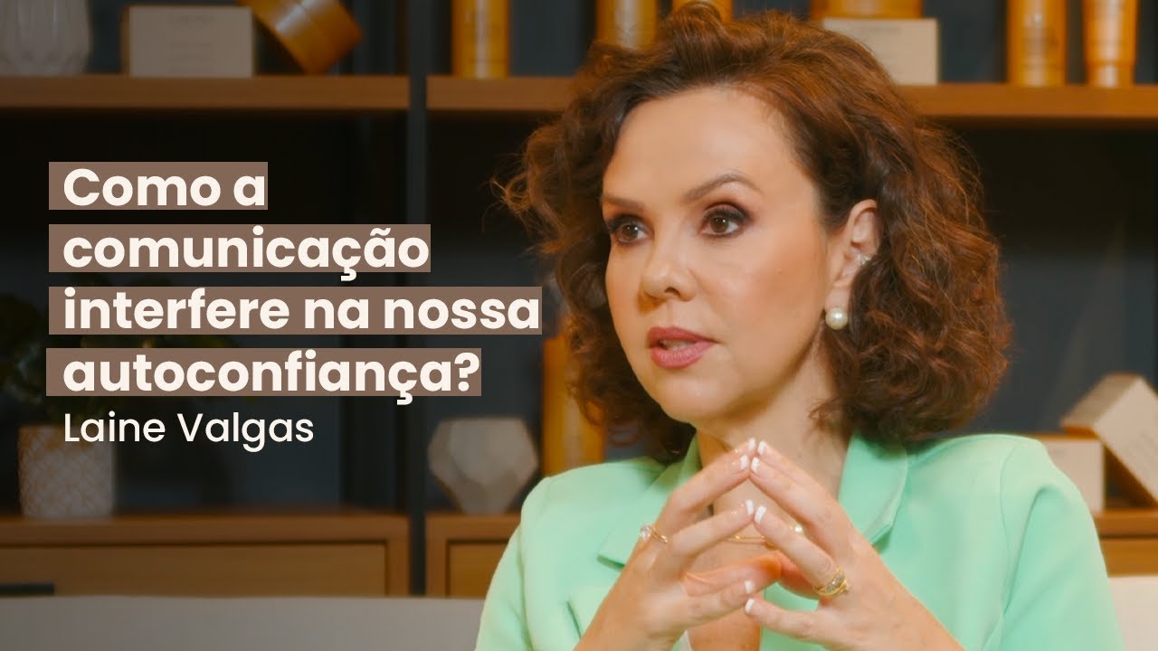 Como a comunicação interfere na nossa autoconfiança? | CADCAST #10