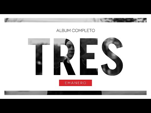 Emanero - TRES (2014) Álbum completo