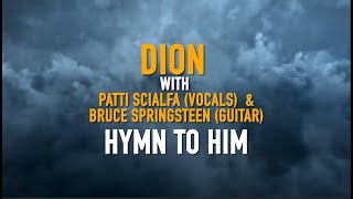 Dion - &quot;Hymn To Him&quot; featuring Patti Scialfa &amp; Bruce Springsteen - Official Music Video