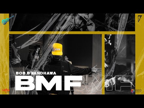 BMF | Official Video | Bob B Randhawa | Last Level | Hop & Folk | New Song 2021 | Saga Pop