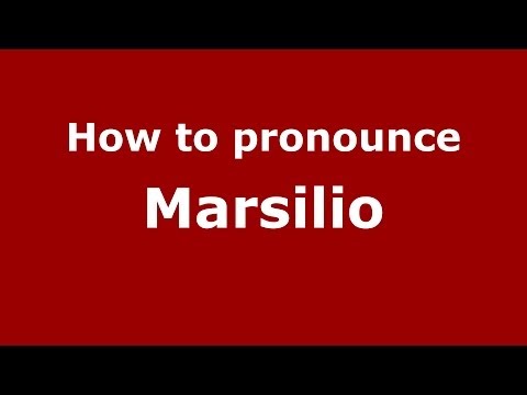 How to pronounce Marsilio (Italian/Italy) - PronounceNames.com