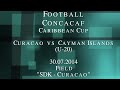 U20 Qualifiers Curacao vs Cayman Isla...