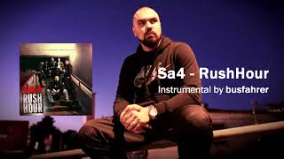 Sa4 - Rush Hour (Instrumental - prod. by Busfahrer)