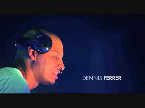 DENNIS FERRER-The Essential Mix [DanceTrippin] MR jiV remix part 1