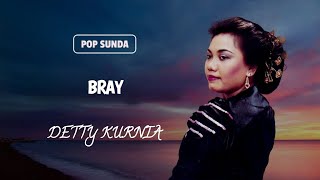 Download lagu POP SUNDA DETTY KURNIA - BRAY mp3