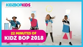 22 Minutes of KIDZ BOP 2018 Songs! Featuring: Stay, Castle On The Hill, &amp; Symphony