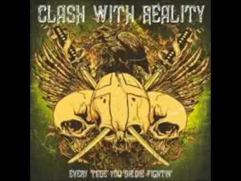Clash With Reality - Every Time You Die, Die Fightin'