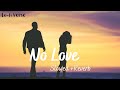 No Love Slowed Reverb Lyrics Lofi Song Lo Fi Verse
