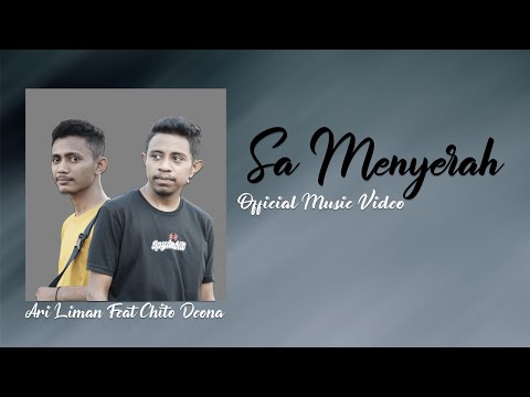 Ari Liman - Sa Menyerah feat Chito Deona (official Music Video)