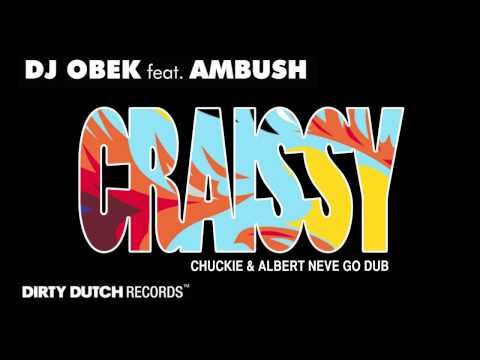 DJ Obek ft. Ambush - Craissy (Chuckie & Albert Neve Go Dub)