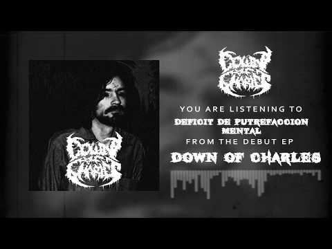 Down Of Charles - Déficit de Putrefacción Mental