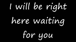 I will be right here waiting for you   Richard Marx with lyrics